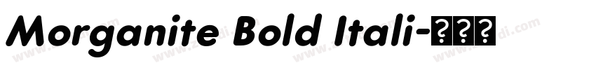 Morganite Bold Itali字体转换